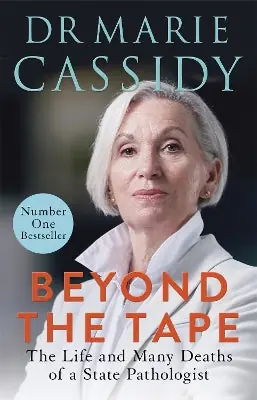 Beyond the Tape: The Life and Many Deaths of a State Pathologist Buy Online