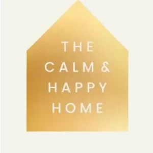 Free Returns The Calm and Happy Home: How to Bring Good Vibes into Your Home and Life