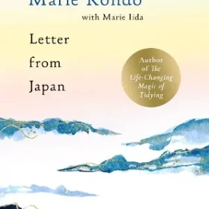 Original Letter From Japan: How to find calm, wonder and beauty through Japanese culture and traditional and contemporary practices with the No. 1 bestselling author
