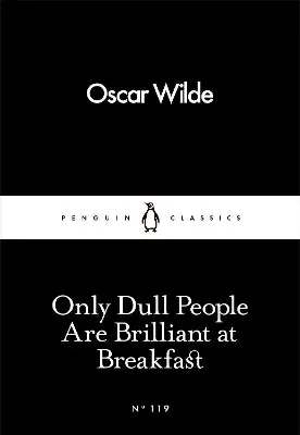 Time-Limited Only Dull People Are Brilliant at Breakfast