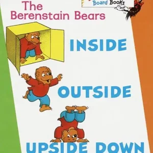 Top Pick The Berenstain Bears: Inside Outside Upside Down (Board Book)