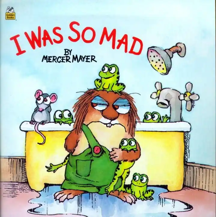 Latest Little Critter: I Was So Mad