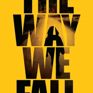 Way We Fall (The Fallen World Trilogy) Order Now