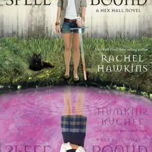 Hex Hall #3: Spell Bound Authentic