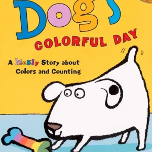 Dog's Colorful Day: A Messy Story About Colors and Counting Same Day Shipping