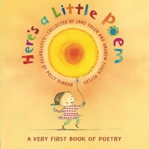 Professional Grade Here's a Little Poem: A Very First Book of Poetry