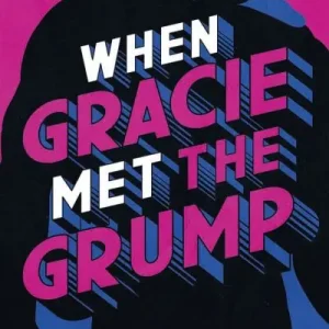Order Now When Gracie Met the Grump