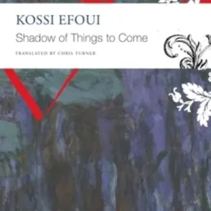 Must Have The Shadow of Things To Come