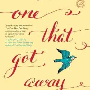The One That Got Away Order Now