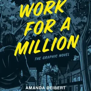 Work For a Million (Graphic Novel) Grab Now