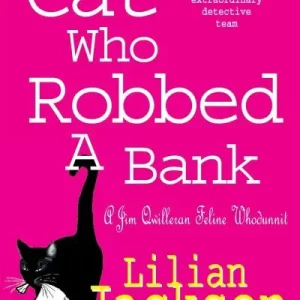 The Cat Who Robbed a Bank While Supplies Last