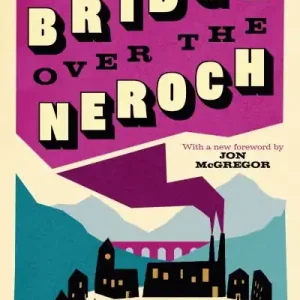 The Bridge Over the Neroch and Other Works While Supplies Last