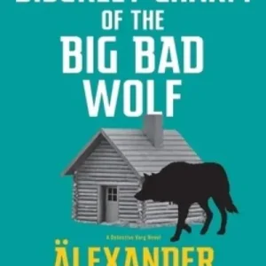 Top Pick The Discreet Charm of the Big Bad Wolf