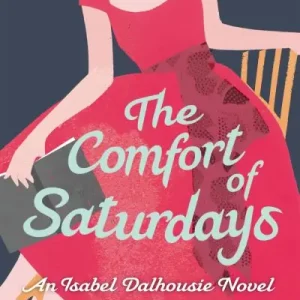 The Comfort of Saturdays Limited Time