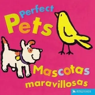 Must Have Perfect Pets / Mascotas maravillosas (Bilingual, English/Spanish) (Board Book)