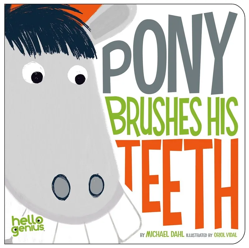Certified Pony Brushes His Teeth (Board Book)