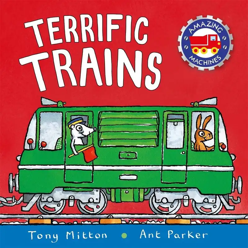 Amazing Machines: Terrific Trains Authentic