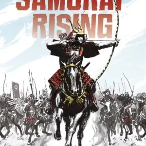 Bargain Samurai Rising: The Epic Life of Minamoto Yoshitsune
