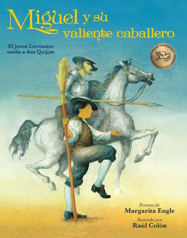 Miguel y su valiente caballero: El joven Cervantes sueña a don Quijote (Miguel's Brave Knight, Spanish Edition) Free Returns