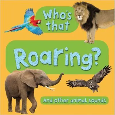 Bulk Order Who's That? Roaring (Board Book)