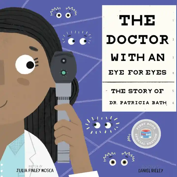 Bargain The Doctor with an Eye for Eyes: The Story of Dr. Patricia Bath (First Book Special Edition)