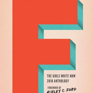 While Supplies Last Generation F: The Girls Write Now 2018 Anthology