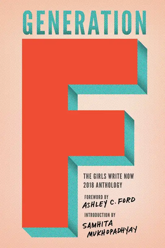 While Supplies Last Generation F: The Girls Write Now 2018 Anthology
