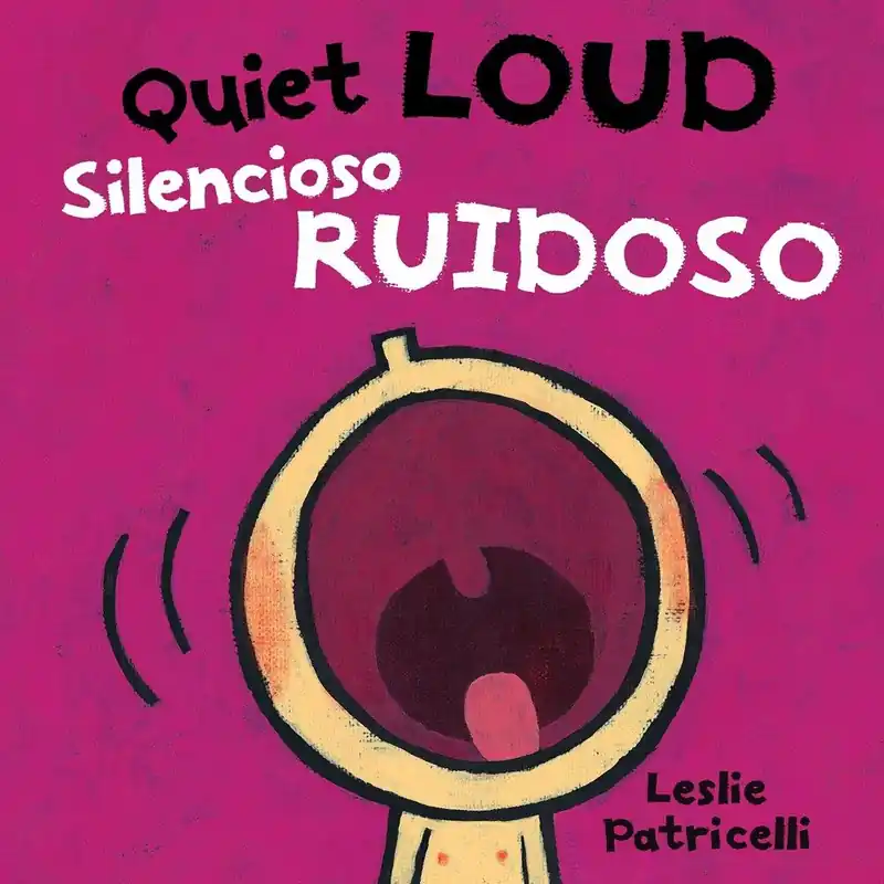 Quiet Loud / Silencioso ruidoso (Bilingual, English/Spanish) (Board Book) Sale