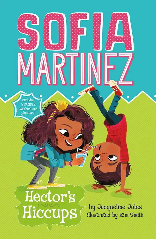 Sofia Martinez: Hector's Hiccups Last Chance