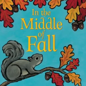 Professional Grade In the Middle of Fall (Board Book)
