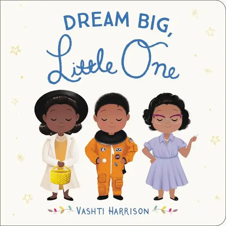 New Release Dream Big, Little One (Board Book)