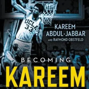 Becoming Kareem: Growing Up On and Off the Court Special Offer
