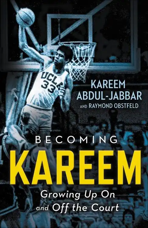 Becoming Kareem: Growing Up On and Off the Court Special Offer
