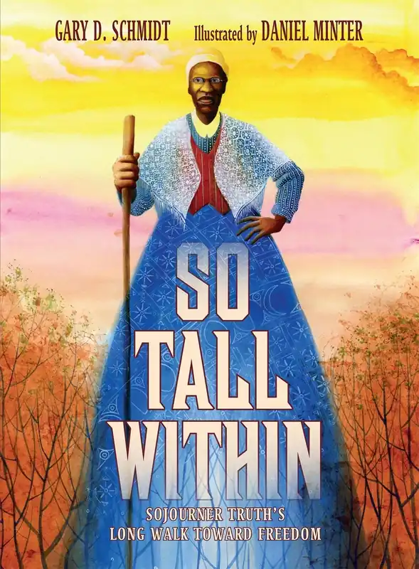 Limited Offer So Tall Within: Sojourner Truth's Long Walk Toward Freedom