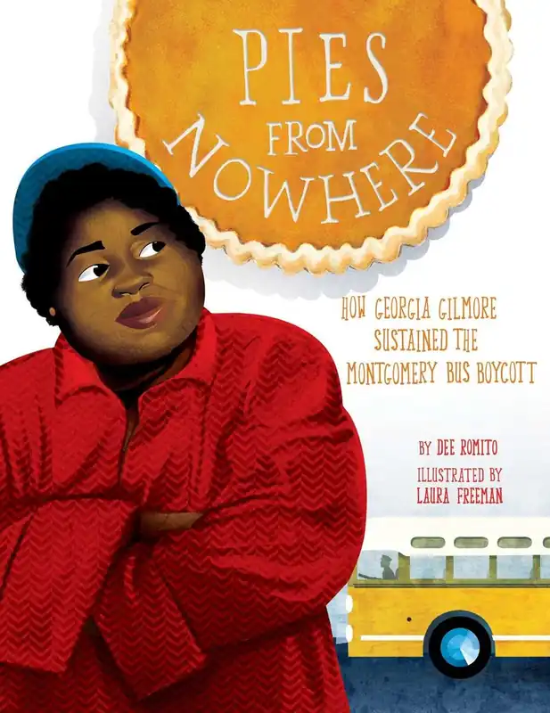 Pies from Nowhere: How Georgia Gilmore Sustained the Montgomery Bus Boycott Worldwide Shipping