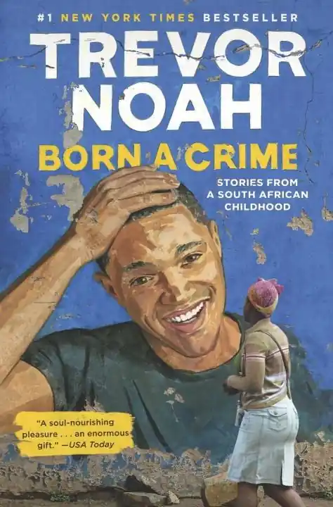 Born a Crime: Stories from a South African Childhood Save Now