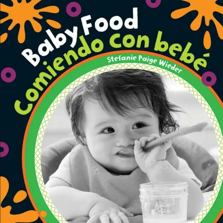Baby Food / Comiendo con bebé (Bilingual, English/Spanish) (Board Book) Best Price