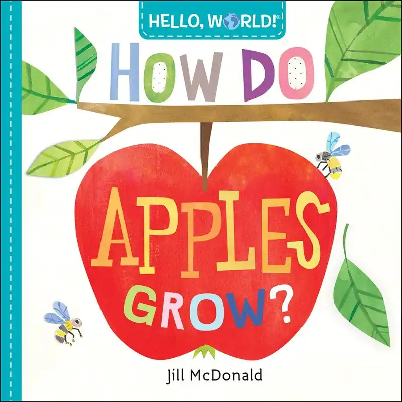 Reduced Price Hello, World! How Do Apples Grow? (Board Book)