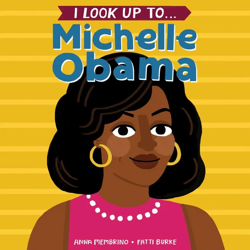 Trending I Look Up To … Michelle Obama (Board Book)