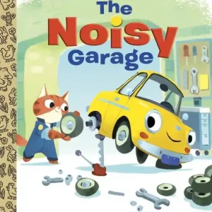 Little Golden Book: The Noisy Garage Genuine
