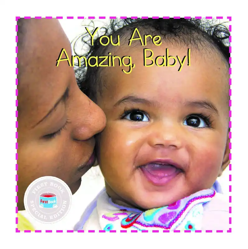 Must Have You Are Amazing, Baby (First Book Special Edition) (Board Book)