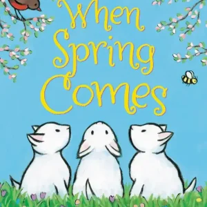 Best Choice When Spring Comes (Board Book)
