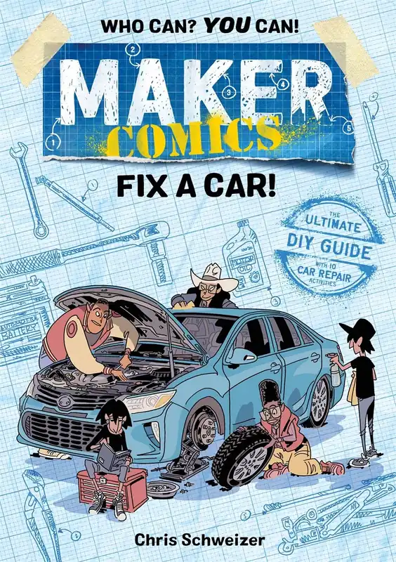 Maker Comics: Fix a Car! Get Yours