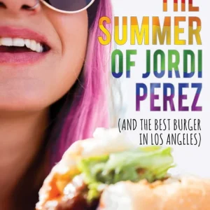 The Summer of Jordi Perez (And the Best Burger in Los Angeles) Exclusive Offer