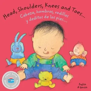 Head, Shoulders, Knees and Toes / Cabeza, hombros, rodillas y deditos de los pies (Bilingual, English/Spanish) (First Book Special Edition) (Board Book) Modern