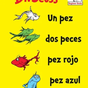 Un pez dos peces pez rojo pez azul (One Fish Two Fish Red Fish Blue Fish, Spanish Edition) Top Pick
