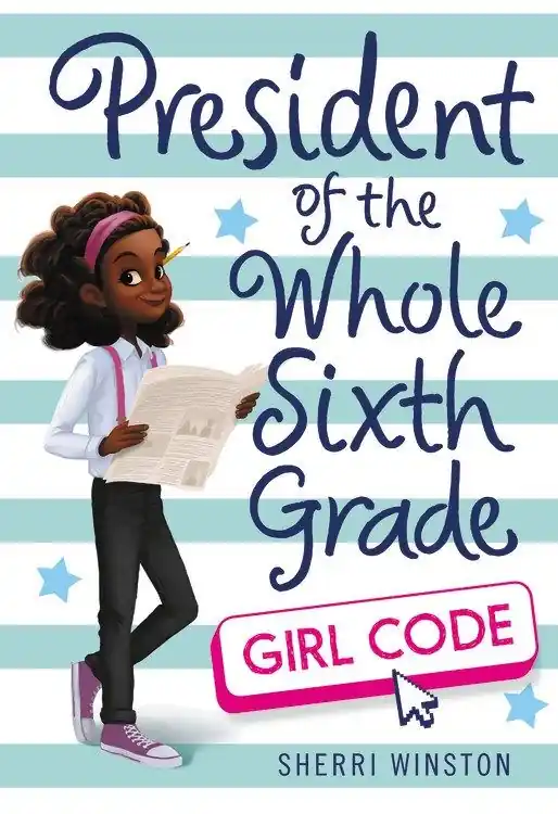 President of the Whole Sixth Grade #2: Girl Code Affordable