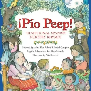 Exclusive Offer ¡Pío Peep!: Traditional Spanish Nursery Rhymes