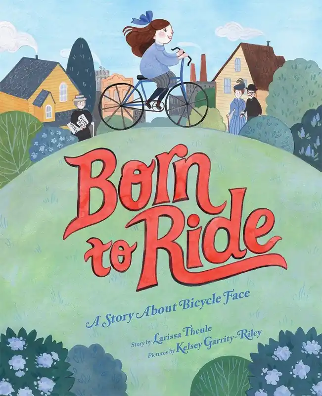 Popular Born to Ride: A Story About Bicycle Face