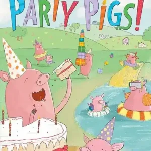 Party Pigs! (Ready-to-Read, Pre-Level 1) Limited Time